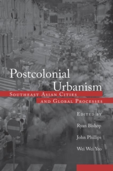 Image for Postcolonial urbanism  : the Southeast Asia supplement