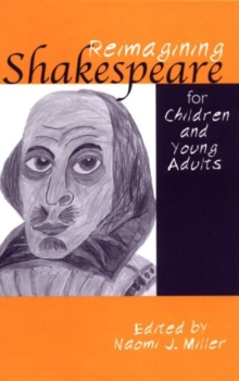Image for Reimagining Shakespeare for Children and Young Adults