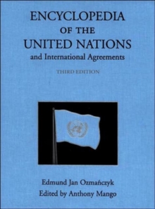 Encyclopedia of the United Nations and International Agreements