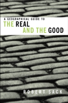 Geographical Guide to the Real and the Good