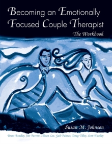 Image for Becoming an Emotionally Focused Couple Therapist