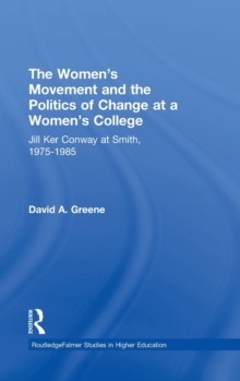Women's Movement and the Politics of Change at a Women's College