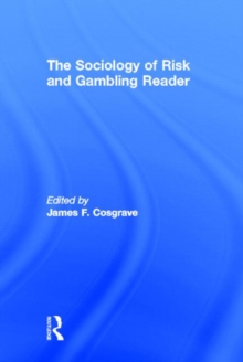Sociology of Risk and Gambling Reader