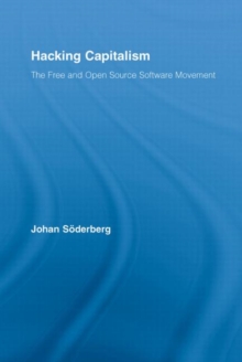 Image for Hacking capitalism  : the Free and Open Source Software (FOSS) movement