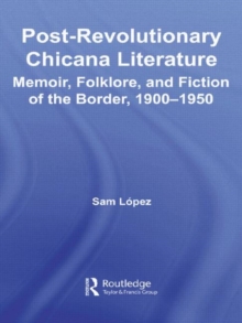 Image for Post-Revolutionary Chicana Literature