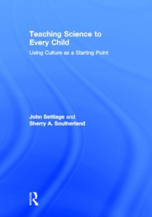 Image for Teaching science to every child  : using culture as a starting point