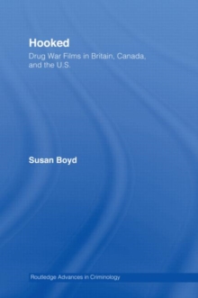 Hooked: Drug War Films in Britain, Canada, and the U.S.
