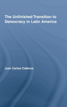 Unfinished Transition to Democracy in Latin America