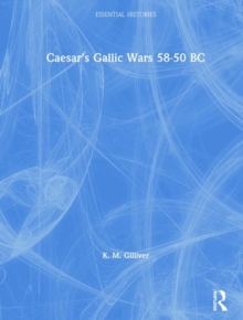 Image for Caesar's Gallic Wars 58-50 BC