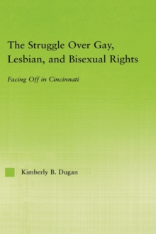 Struggle Over Gay, Lesbian, and Bisexual Rights