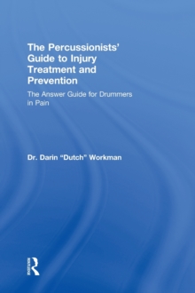 Image for The Percussionists' Guide to Injury Treatment and Prevention