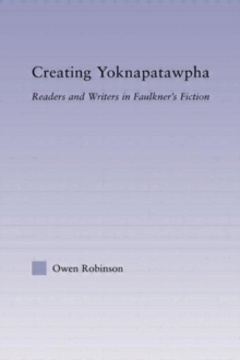 Image for Creating Yoknapatawpha