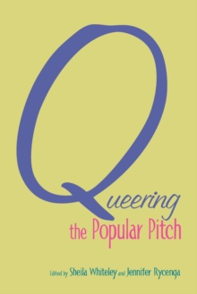 Image for Queering the Popular Pitch