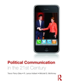 Image for Political Communication in the 21st Century