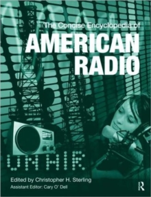 Concise Encyclopedia of American Radio