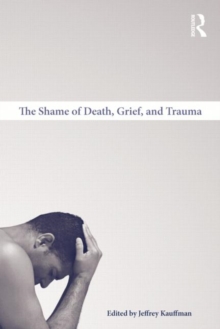 Shame of Death, Grief, and Trauma