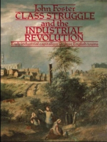 Class Struggle and the Industrial Revolution