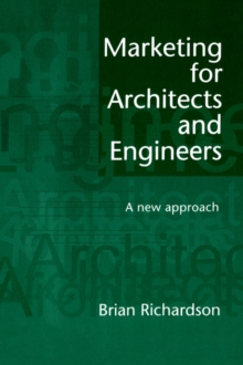 Image for Marketing for architects and engineers  : a new approach