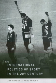 International Politics of Sport in the Twentieth Century