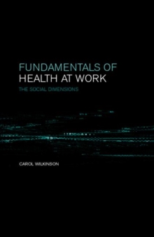 Image for Fundamentals of health at work  : the social dimensions