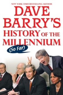 Image for Dave Barry's History of the Millennium (So Far)