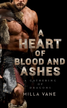 Image for A heart of blood and ashes