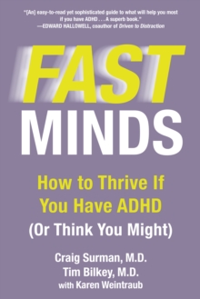 Fast Mind: How to Thrive If You Have ADHD (or Think You Might)