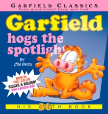 Image for Garfield hogs the spotlight  : his 36th book