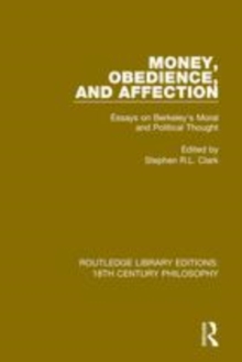 Image for Money, obedience, and affection  : essays on Nerkeley's moral and political thought