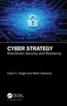 Image for Cyber strategy  : risk-driven security and resiliency