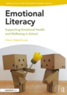 Image for Emotional literacy: supporting emotional health and wellbeing in schools