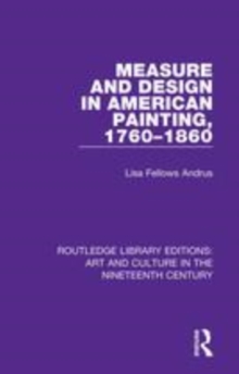 Image for Measure and design in American painting, 1760-1860