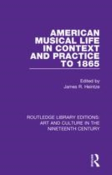 Image for American musical life in context and practice to 1865