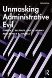 Image for Unmasking administrative evil