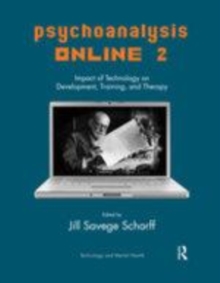 Image for Psychoanalysis online 2  : impact of technology on development, training, and therapy