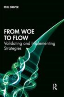Image for From woe to flow  : validating and implementing strategies