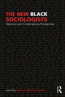 Image for The new black sociologists: historical and contemporary perspectives