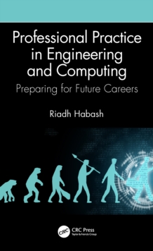 Image for Professional Practice in Engineering and Computing: Preparing for Future Careers