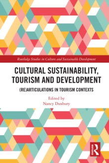 Image for Cultural Sustainability, Tourism and Development: (Re)articulations in Tourism Contexts