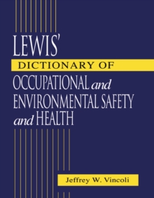 Image for Lewis' dictionary of occupational and environmental safety and health