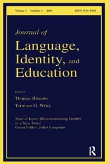Image for (Re)constructing Gender in a New Voice: A Special Issue of the Journal of Language, Identity, and Education