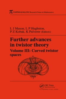 Image for Further Advances in Twistor Theory. Volume III Curved Twistor Spaces