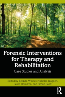 Image for Forensic interventions for therapy and rehabilitation: case studies and analysis