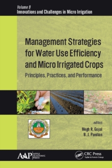 Image for Management strategies for water use efficiency and micro irrigated crops: principles, practices, and performance