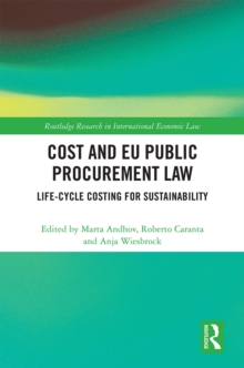 Image for Cost and EU Public Procurement Law: Life-Cycle Costing for Sustainability