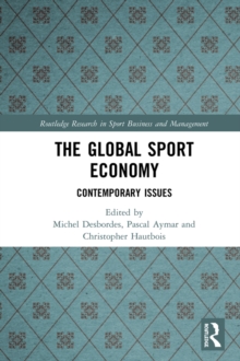 Image for The Global Sport Economy: Contemporary Issues