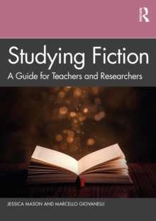 Image for Studying fiction: a guide for teachers and researchers