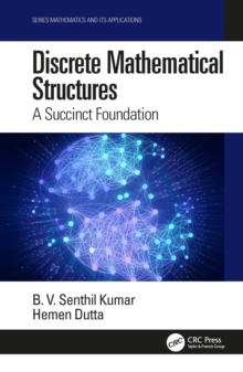 Image for Discrete mathematical structures: a succinct foundation