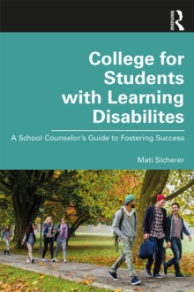 Image for College for students with learning disabilities: a school counselor's guide to fostering success