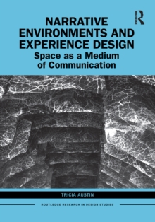 Image for Narrative Environments and Experience Design: Space as a Medium of Communication
